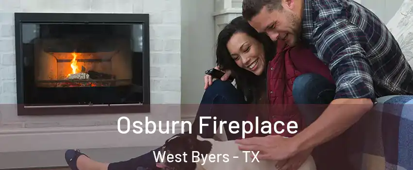 Osburn Fireplace West Byers - TX