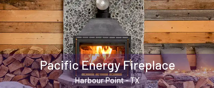Pacific Energy Fireplace Harbour Point - TX