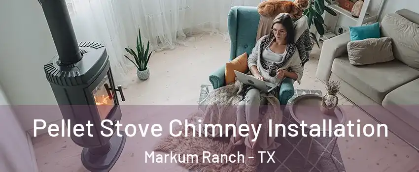 Pellet Stove Chimney Installation Markum Ranch - TX