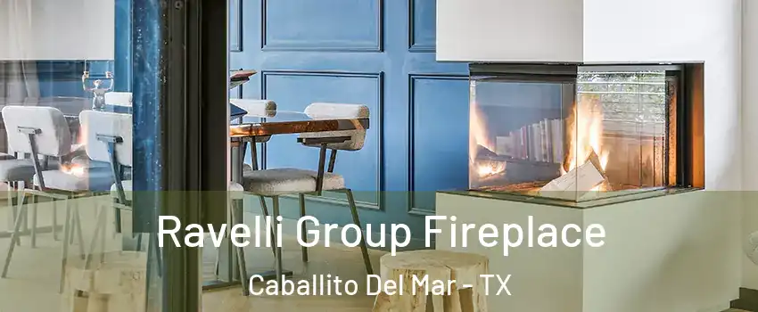 Ravelli Group Fireplace Caballito Del Mar - TX