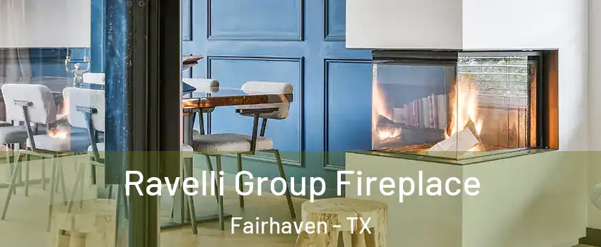 Ravelli Group Fireplace Fairhaven - TX