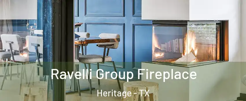 Ravelli Group Fireplace Heritage - TX