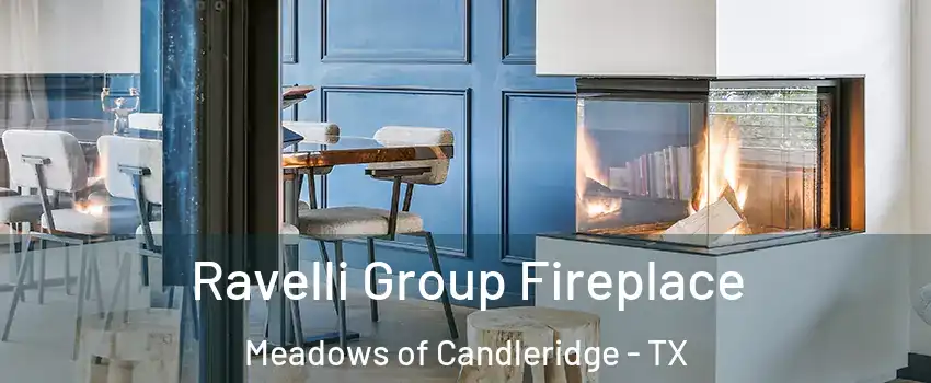 Ravelli Group Fireplace Meadows of Candleridge - TX