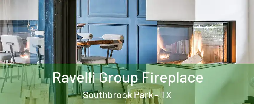 Ravelli Group Fireplace Southbrook Park - TX