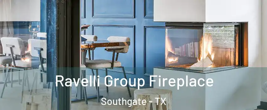 Ravelli Group Fireplace Southgate - TX