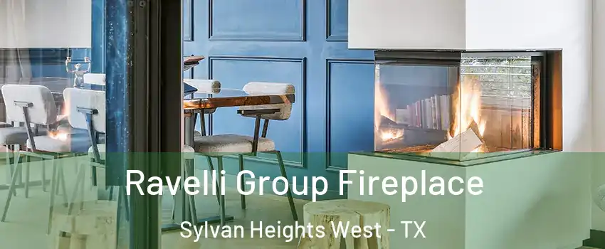 Ravelli Group Fireplace Sylvan Heights West - TX