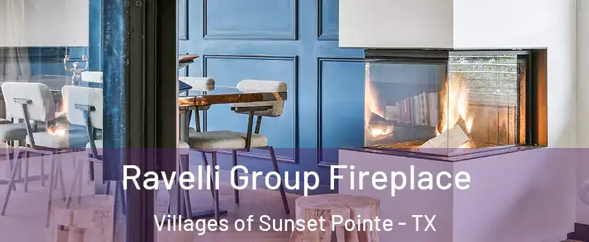 Ravelli Group Fireplace Villages of Sunset Pointe - TX