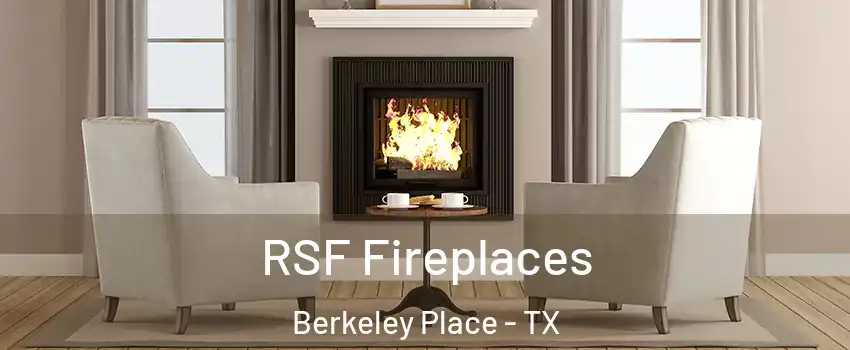 RSF Fireplaces Berkeley Place - TX
