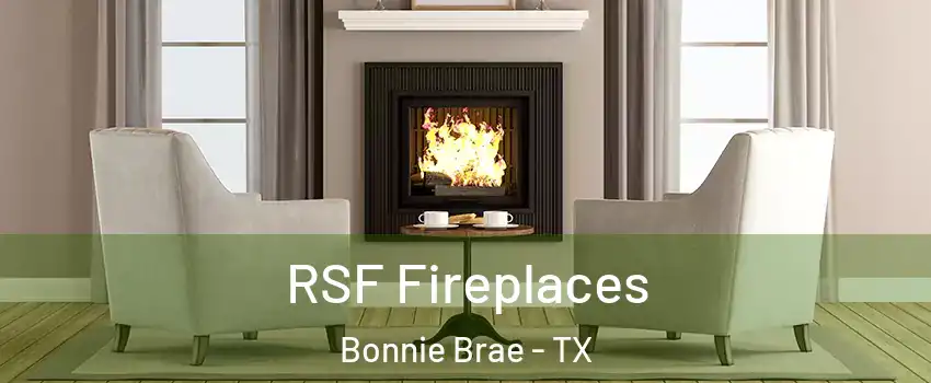RSF Fireplaces Bonnie Brae - TX