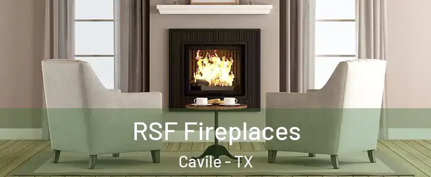 RSF Fireplaces Cavile - TX