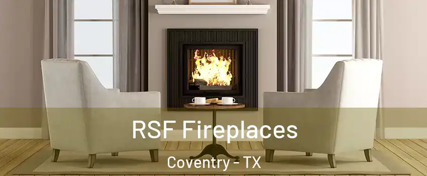 RSF Fireplaces Coventry - TX