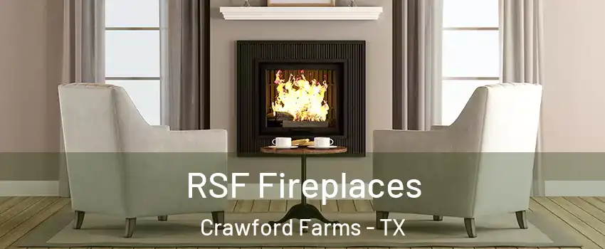 RSF Fireplaces Crawford Farms - TX