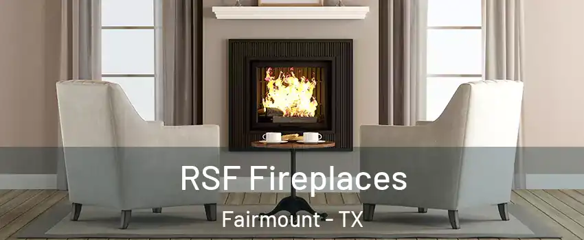 RSF Fireplaces Fairmount - TX