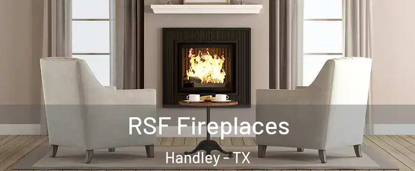 RSF Fireplaces Handley - TX