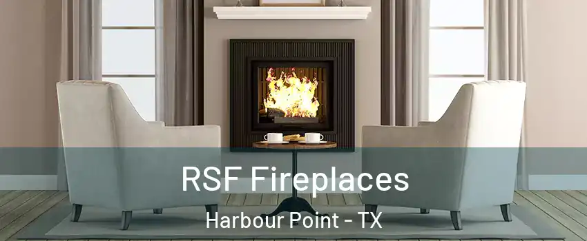 RSF Fireplaces Harbour Point - TX