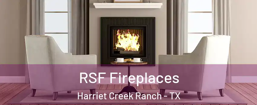 RSF Fireplaces Harriet Creek Ranch - TX
