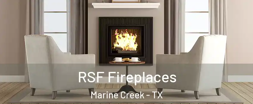 RSF Fireplaces Marine Creek - TX