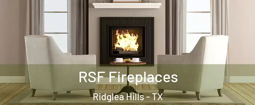 RSF Fireplaces Ridglea Hills - TX