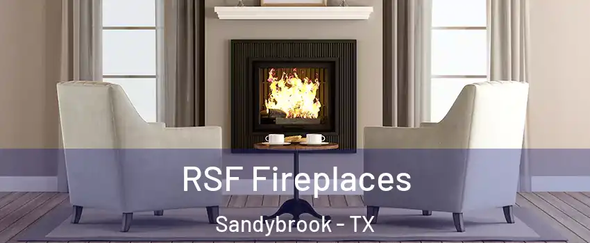 RSF Fireplaces Sandybrook - TX