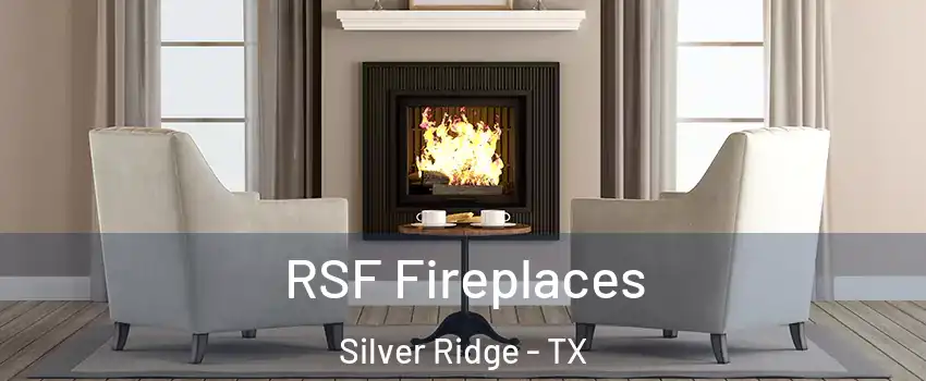RSF Fireplaces Silver Ridge - TX