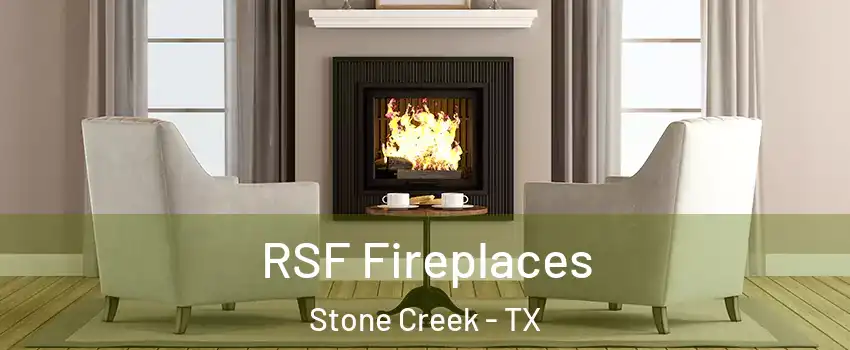 RSF Fireplaces Stone Creek - TX