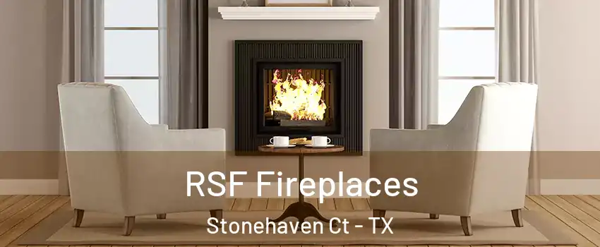 RSF Fireplaces Stonehaven Ct - TX