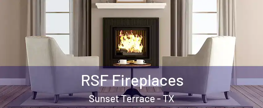 RSF Fireplaces Sunset Terrace - TX