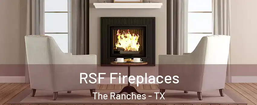 RSF Fireplaces The Ranches - TX