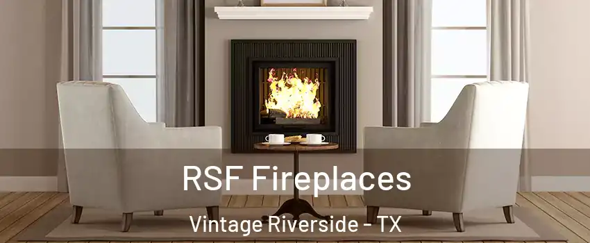 RSF Fireplaces Vintage Riverside - TX