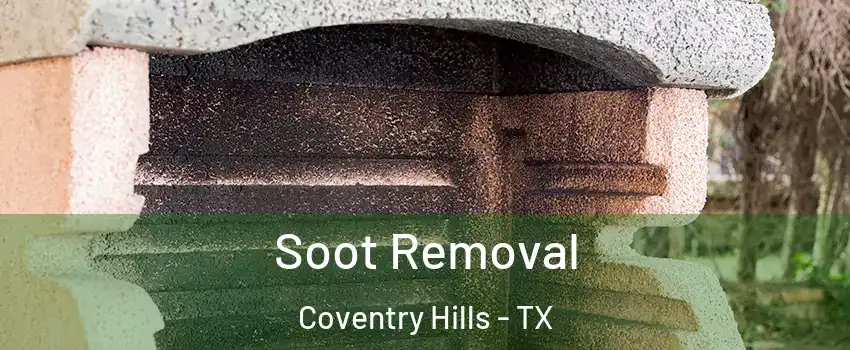 Soot Removal Coventry Hills - TX