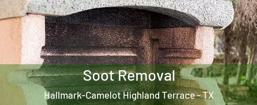 Soot Removal Hallmark-Camelot Highland Terrace - TX