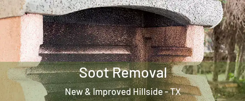 Soot Removal New & Improved Hillside - TX