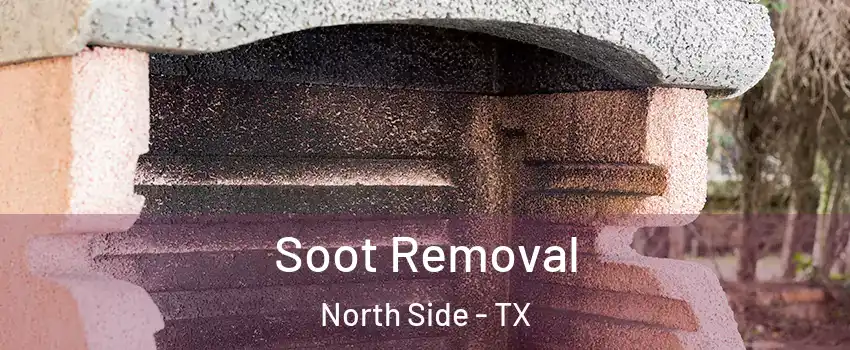 Soot Removal North Side - TX