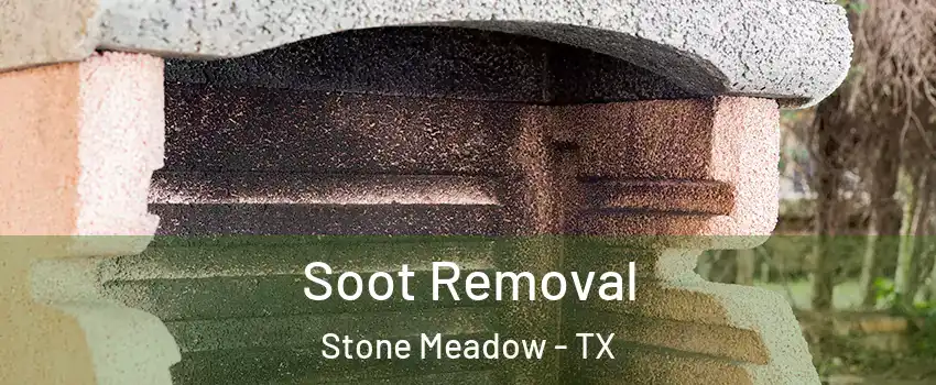 Soot Removal Stone Meadow - TX