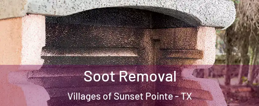 Soot Removal Villages of Sunset Pointe - TX