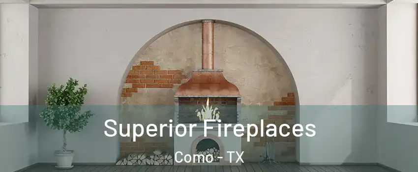 Superior Fireplaces Como - TX