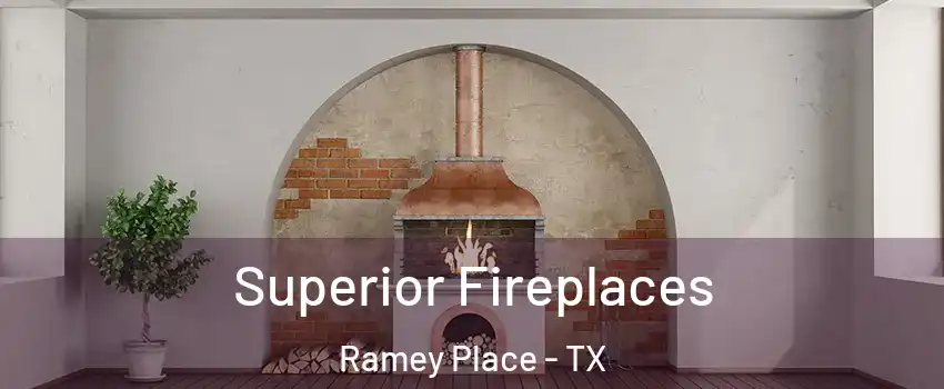 Superior Fireplaces Ramey Place - TX