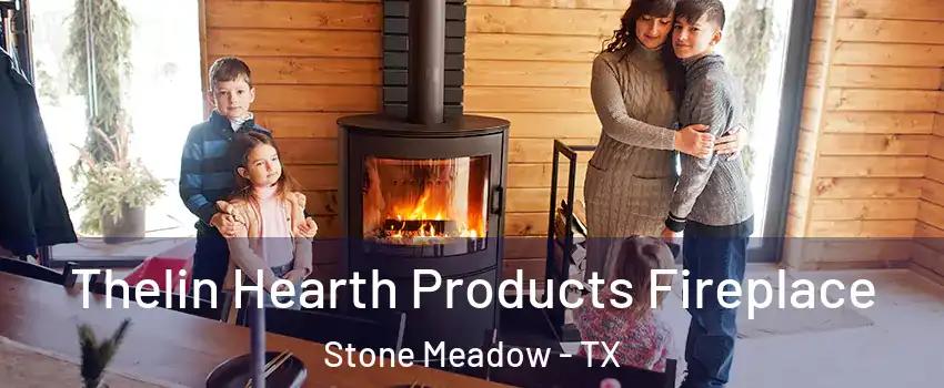 Thelin Hearth Products Fireplace Stone Meadow - TX
