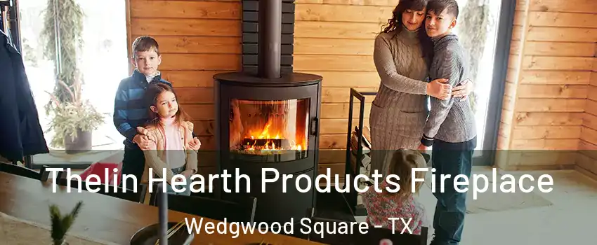 Thelin Hearth Products Fireplace Wedgwood Square - TX