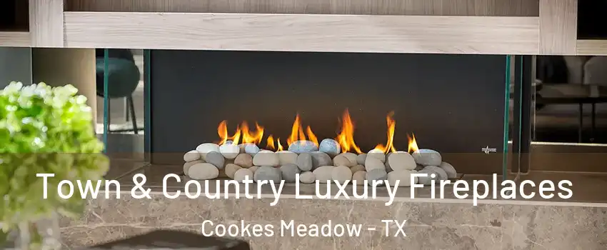 Town & Country Luxury Fireplaces Cookes Meadow - TX