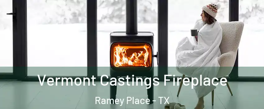 Vermont Castings Fireplace Ramey Place - TX