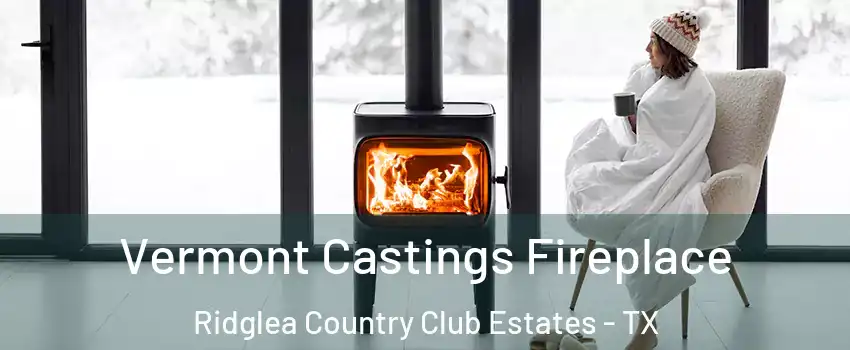 Vermont Castings Fireplace Ridglea Country Club Estates - TX