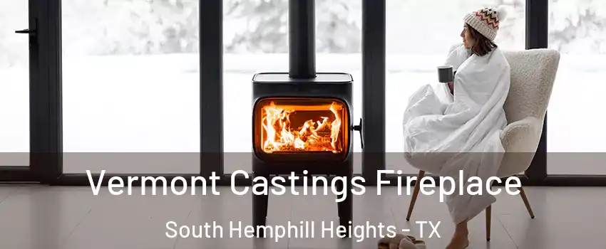 Vermont Castings Fireplace South Hemphill Heights - TX