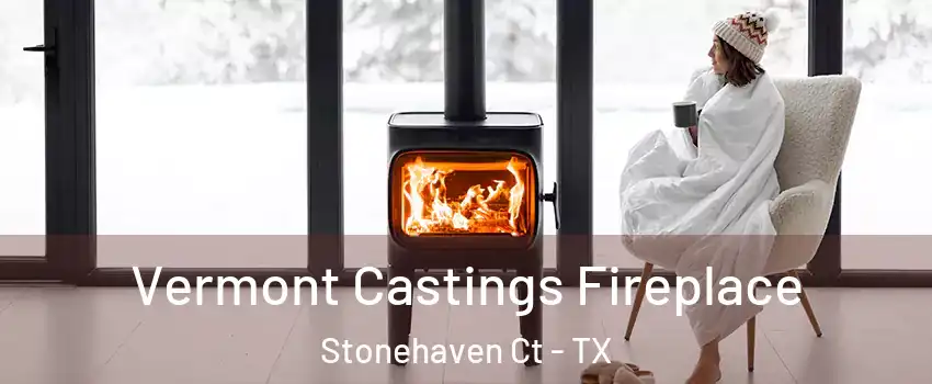 Vermont Castings Fireplace Stonehaven Ct - TX