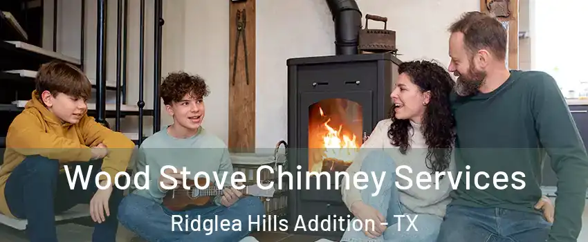 Wood Stove Chimney Services Ridglea Hills Addition - TX