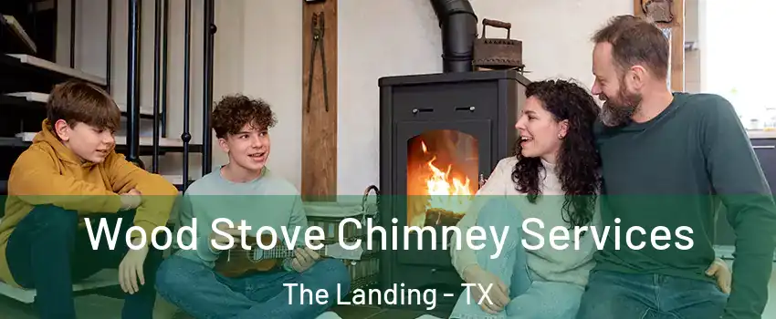 Wood Stove Chimney Services The Landing - TX