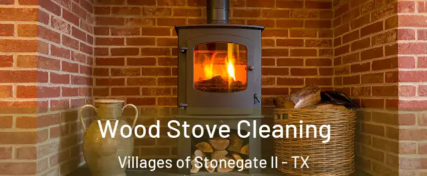 Wood Stove Cleaning Villages of Stonegate II - TX